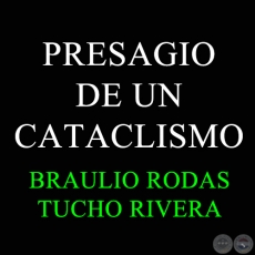 PRESAGIO DE UN CATACLISMO - TUCHO RIVERA